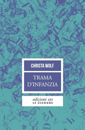 Cover for Christa Wolf · Trama D'infanzia (Book)