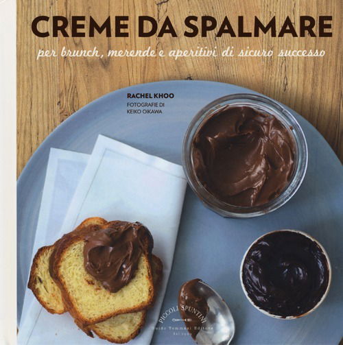 Cover for Rachel Khoo · Creme Da Spalmare Per Brunch, Merende E Aperitivi Di Sicuro Successo (Book)