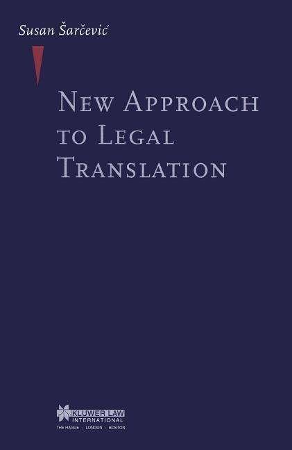 Cover for Susan Sarcevic · New Approach to Legal Translation (Hardcover Book) (1997)