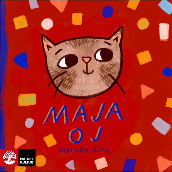 Cover for Matilda Ruta · Maja oj (Bound Book) (2024)
