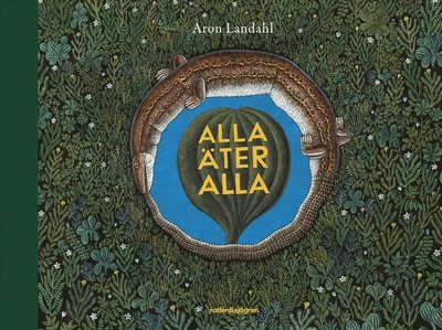 Cover for Aron Landahl · Alla äter alla (Innbunden bok) (2023)