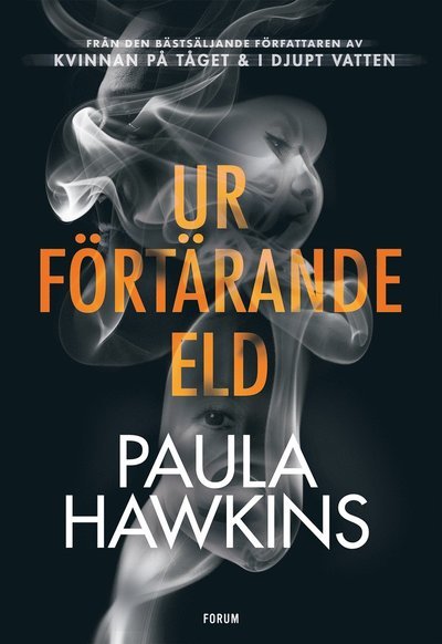 Cover for Paula Hawkins · Ur förtärande eld (Inbunden Bok) (2021)
