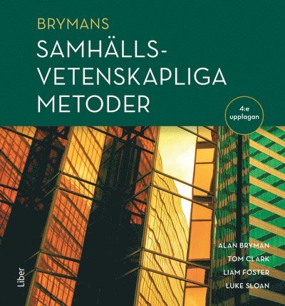 Cover for Alan Bryman, Tom Clark, Liam Foster, Luke Sloan · Brymans Samhällsvetenskapliga metoder (Paperback Book) [Ned edition] (2025)