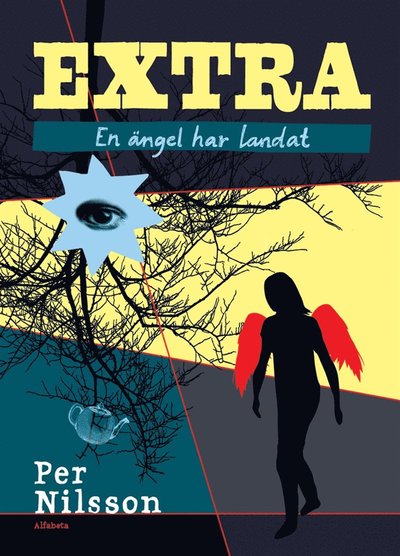 Cover for Per Nilsson · Extra: Extra. En ängel har landat (ePUB) (2013)