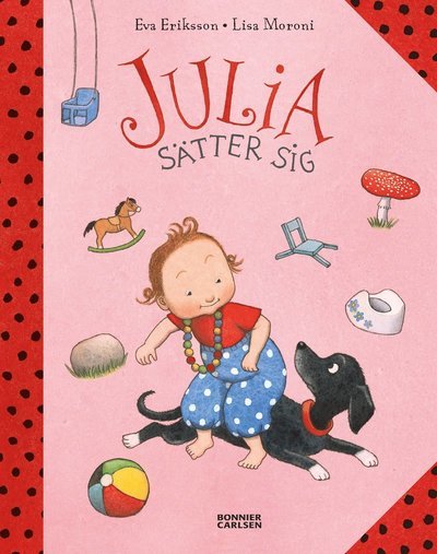 Julia: Julia sätter sig - Lisa Moroni - Books - Bonnier Carlsen - 9789163888014 - August 15, 2016