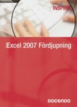 Inspira fördjupning: Excel 2007 : fördjupning - Eva Ansell - Books - Docendo - 9789172079014 - December 10, 2007