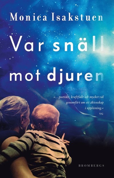 Cover for Monica Isakstuen · Var snäll mot djuren (ePUB) (2017)
