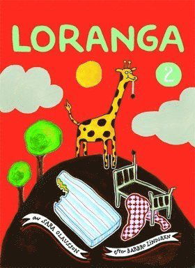 Loranga: Loranga. Del  2 - Barbro Lindgren - Bücher - Kartago Förlag - 9789187057014 - 1. November 2012