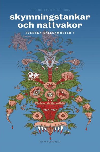 Cover for Ola Hansson · Svenska sällsamheter: Skymningstankar och nattvakor : svenska sällsamheter 1 (Bok) (2014)