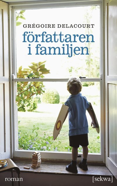 Cover for Grégoire Delacourt · Författaren i familjen (Buch) (2014)