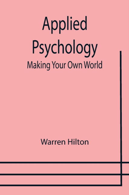 Applied Psychology - Warren Hilton - Libros - Alpha Edition - 9789355399014 - 29 de diciembre de 2021