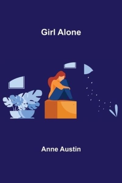 Cover for Anne Austin · Girl Alone (Paperback Book) (2022)