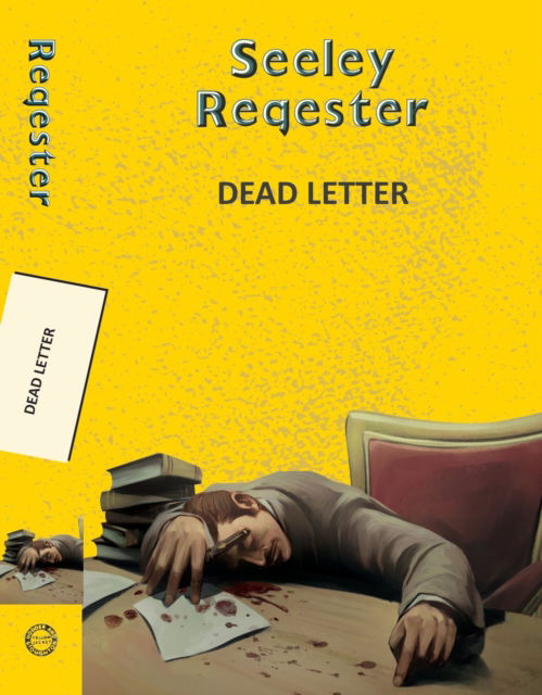 Cover for Seeley Regester · Dead Letter - Yellowbacks (Paperback Book) (2025)