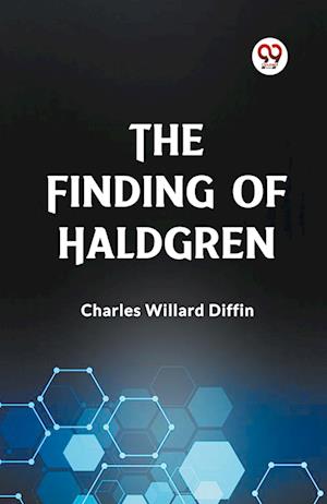 Cover for Charles Willard Diffin · The Finding of Haldgren (Edition2023) (Paperback Book) (2024)