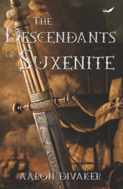 Cover for Aaron Divaker · The Descendants of Suxenite (Paperback Book) (2021)