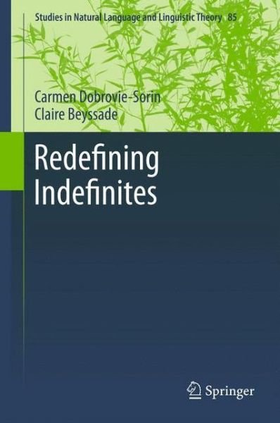Carmen Dobrovie-Sorin · Redefining Indefinites - Studies in Natural Language and Linguistic Theory (Hardcover Book) (2012)