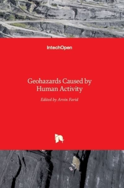 Cover for Arvin Farid · Geohazards Caused by Human Activity (Hardcover bog) (2016)