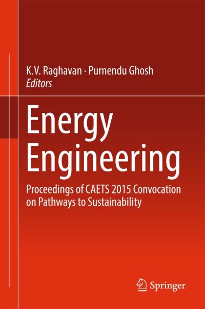 Cover for Energy Engineering: Proceedings of CAETS 2015 Convocation on Pathways to Sustainability (Hardcover Book) [1st ed. 2017 edition] (2016)