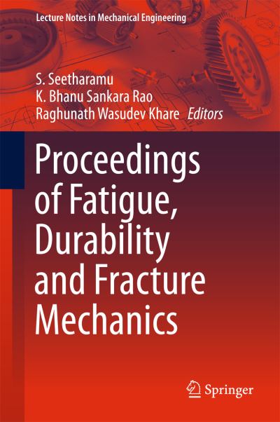 Cover for Proceedings of Fatigue Durability and Fracture Mechanics (Bok) [1st ed. 2018 edition] (2017)