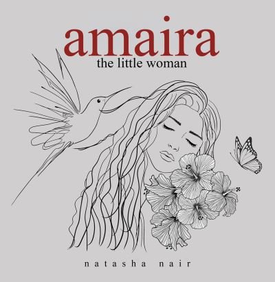 Amaira the little woman - Natasha Nair - Books - Austin Macauley Publishers FZE - 9789948793014 - July 31, 2023