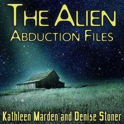 Cover for Kathleen Marden · The Alien Abduction Files Lib/E (CD) (2014)