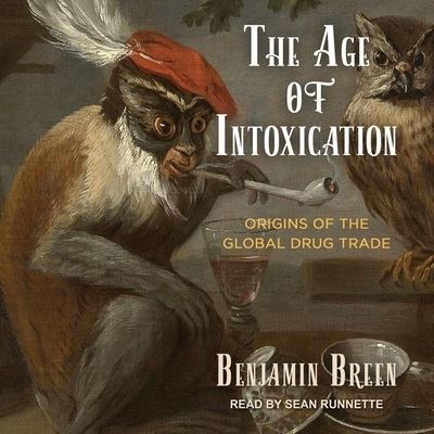 Cover for Benjamin Breen · The Age of Intoxication (CD) (2020)