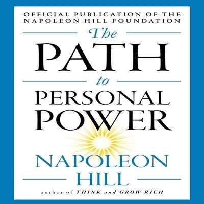 Cover for Napoleon Hill · The Path to Personal Power (CD) (2017)