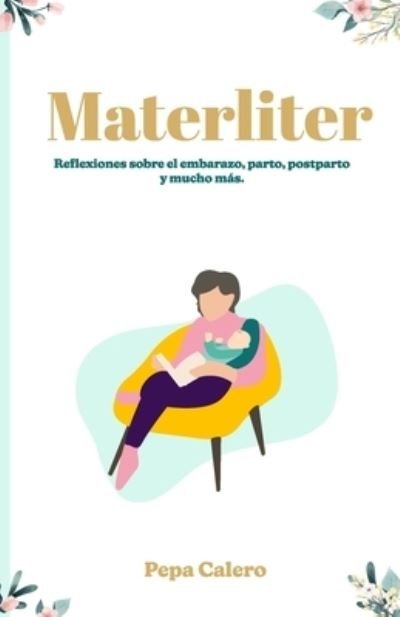 Cover for Pepa Calero · Materliter (Bog) (2022)