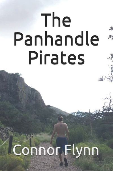 Cover for Connor Flynn · The Panhandle Pirates - His Story Rewinds (Paperback Book) (2021)