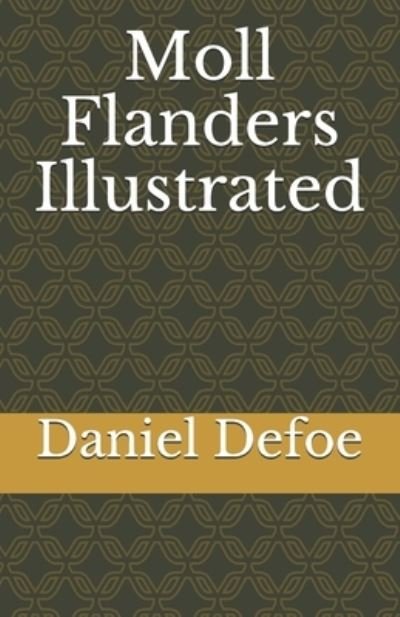 Cover for Daniel Defoe · Moll Flanders Illustrated (Paperback Bog) (2021)