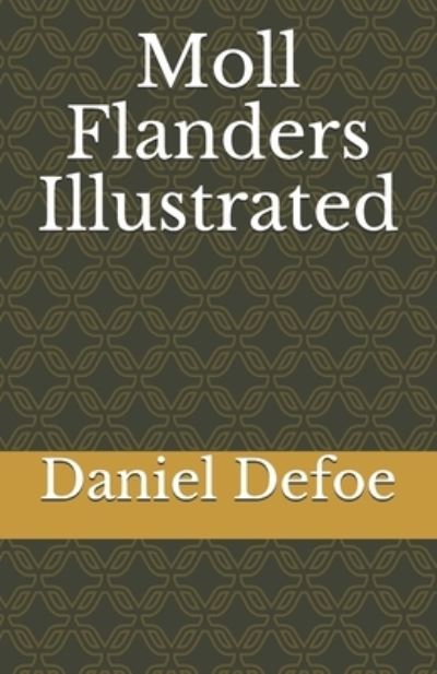 Cover for Daniel Defoe · Moll Flanders Illustrated (Paperback Book) (2021)