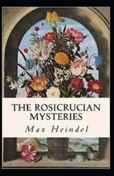 Cover for Max Heindel · Rosicrucian Mysteries: Illustrated Edition (Taschenbuch) (2021)