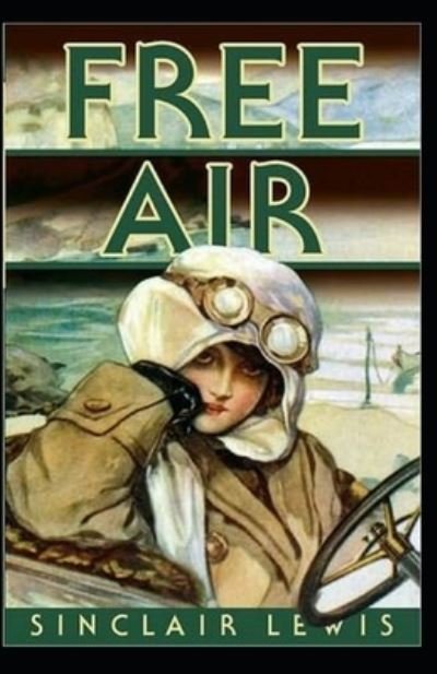 Cover for Sinclair Lewis · Free Air Annotated (Paperback Bog) (2021)