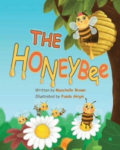 Cover for Maschelle Brown · The Honeybee - Beautiful (Paperback Book) (2021)