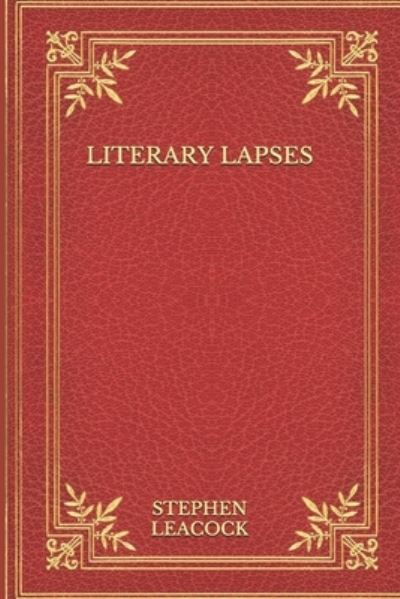 Cover for Stephen Leacock · Literary Lapses (Paperback Book) (2020)