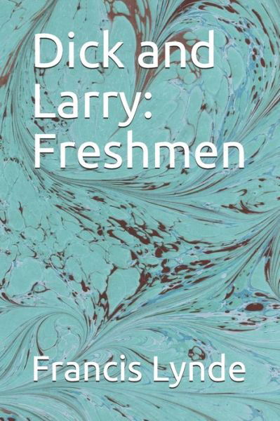 Cover for Francis Lynde · Dick and Larry (Paperback Book) (2020)