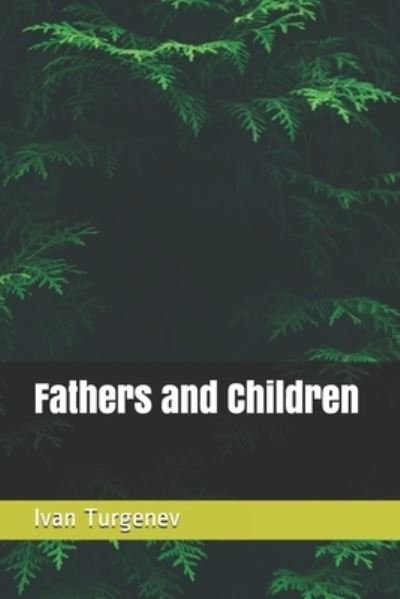 Cover for Ivan Sergeevich Turgenev · Fathers and Children (Taschenbuch) (2020)