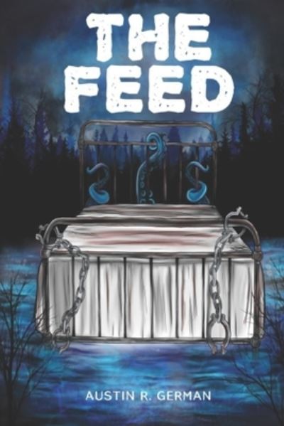 Cover for Austin R German · The Feed (Paperback Book) (2021)