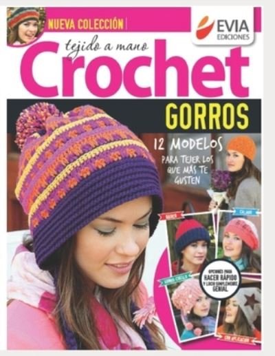 Cover for Evia Ediciones · Crochet Gorros: tejido a mano - Tejido - Gorros (Paperback Bog) (2020)