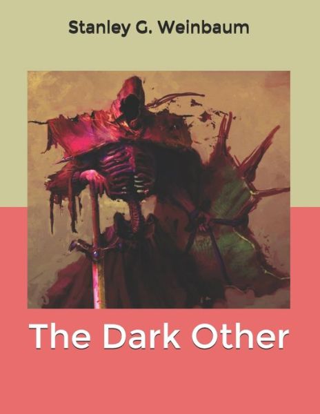 Cover for Stanley G Weinbaum · The Dark Other (Paperback Book) (2020)