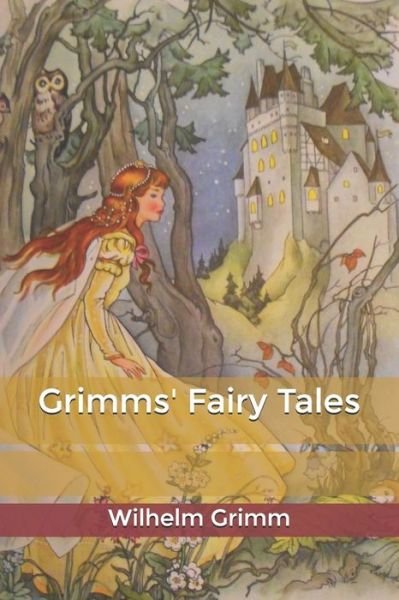 Cover for Wilhelm Grimm · Grimms' Fairy Tales (Taschenbuch) (2020)