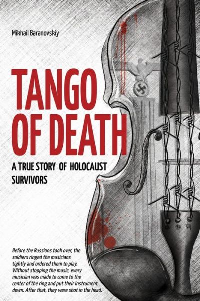 Cover for Mikhail Baranovskiy · Tango of Death. A True Story of Holocaust Survivors (Paperback Book) (2020)