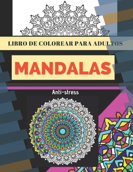 Cover for Shidam Art · Libro de colorear para adultosMANDALAS.ANTI-ESTRES (Paperback Book) (2020)