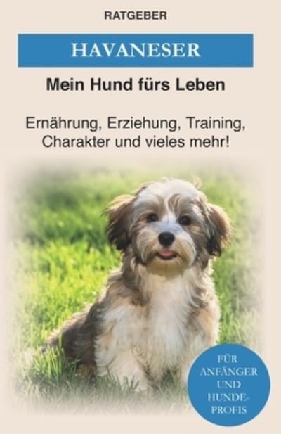 Cover for Mein Hund Fürs Leben Ratgeber · Havaneser (Taschenbuch) (2020)
