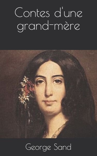 Cover for George Sand · Contes d'une grand-mere (Paperback Book) (2021)