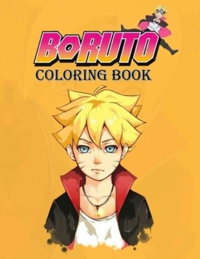 Cover for Zahra · Boruto Coloring Book: Amazing Boruto Coloring Book for toddlers and kids - Best Quality Coloring Book (Paperback Book) (2021)