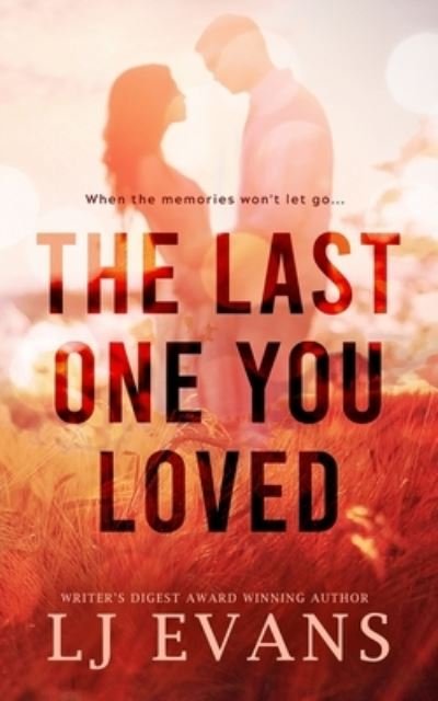 Cover for Lj Evans · The Last One You Loved (Pocketbok) (2022)