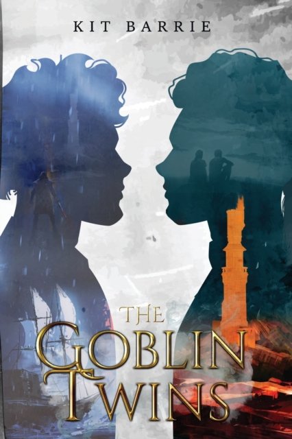 Cover for Kit Barrie · The Goblin Twins (Paperback Book) (2022)