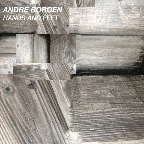 Cover for André Borgen · Hands And Feet (LP) (2019)