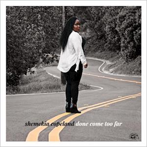 Cover for Shemekia Copeland · Done Come Too Far (LP) (2022)